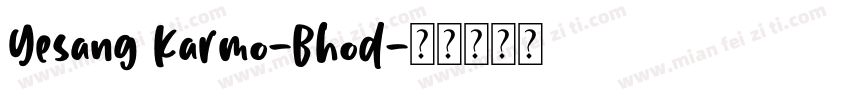 Yesang Karmo-Bhod字体转换